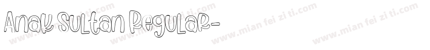 Anak Sultan Regular字体转换